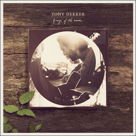 Tony Dekker - Prayer of the Woods Album Cover